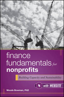 Finance Fundamentals for Nonprofits, with Website - Woods Bowman
