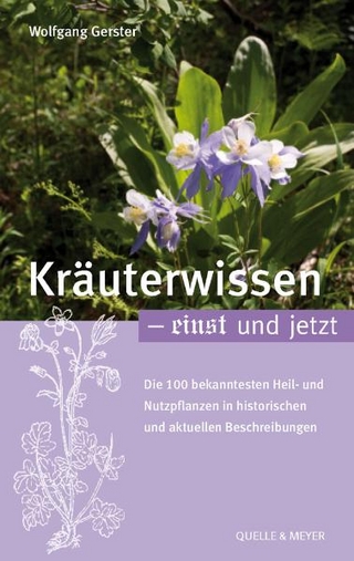 Kräuterwissen einst und jetzt