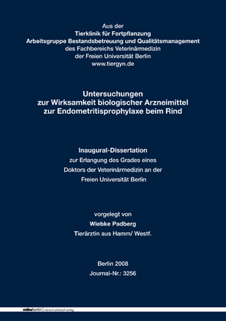 Untersuchungen zur Wirksamkeit biologischer Arzneimittel zur Endometritisprophylaxe beim Rind