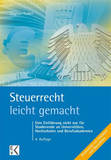 Steuerrecht - leicht gemacht - Stephan Kudert
