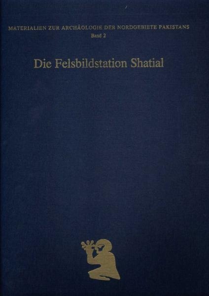 Die Felsbildstation Shatial - G&eacute;rard Fussman, Ditte K&ouml;nig