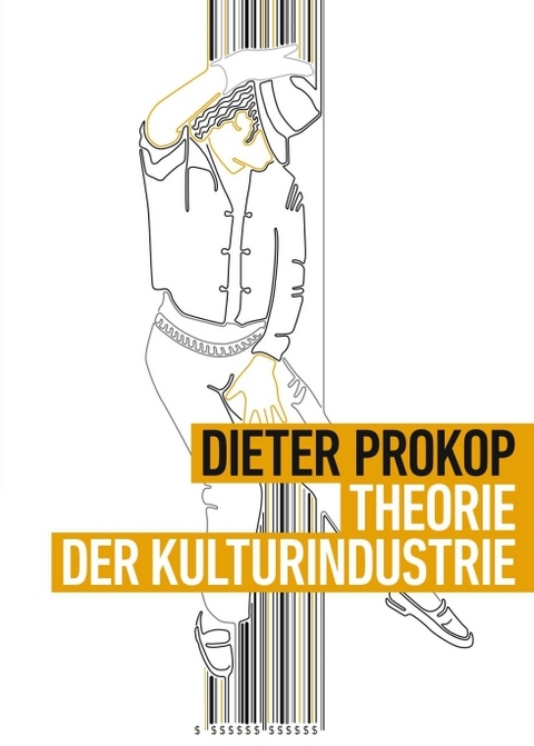Theorie der Kulturindustrie - Dieter Prokop