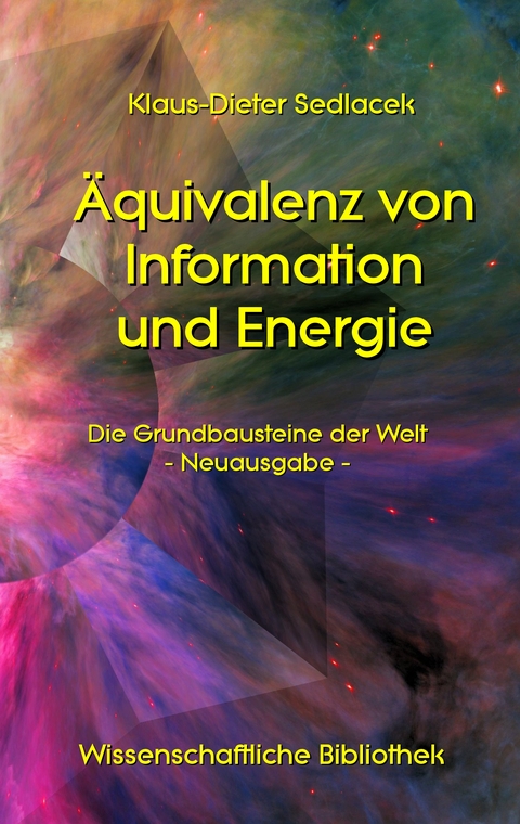 &Auml;quivalenz von Information und Energie - Klaus-Dieter Sedlacek