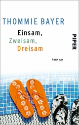 Einsam, zweisam, dreisam -  Thommie Bayer