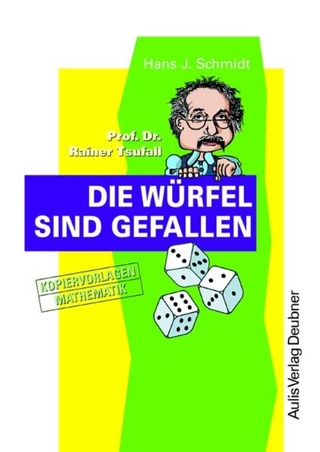Kopiervorlagen Mathematik / Prof. Dr. Rainer Tsufall Die Würfel sind gefallen