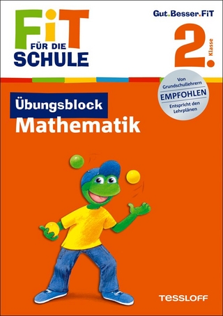 Fit für die Schule: Übungsblock Mathematik. 2. Klasse