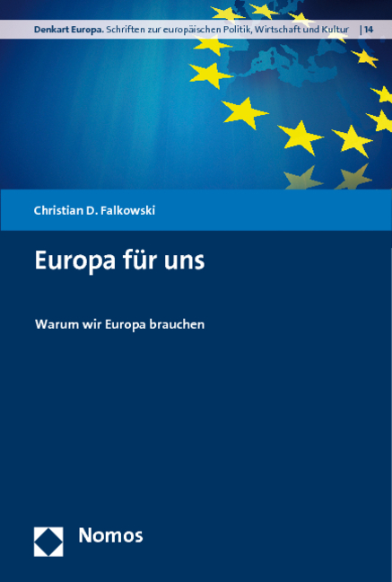 Europa f&uuml;r uns - Christian D. Falkowski
