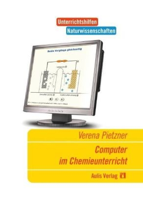 Unterrichtshilfen Naturwissenschaften / Chemie / Computer im Chemieunterricht
