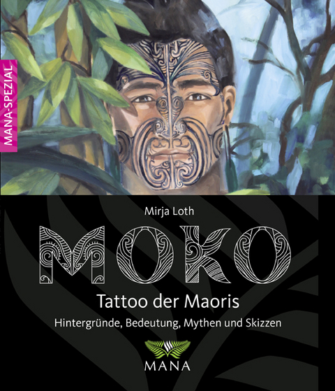 MOKO &shy; Tattoo der Maoris - Mirja Loth