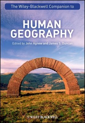 The Wiley&ndash;Blackwell Companion to Human Geography - 