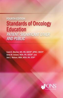 Standards of Oncology Education - Carol S. Blecher, Anne M. Ireland, Joni L. Watson