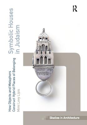 Symbolic Houses in Judaism - Mimi Levy Lipis