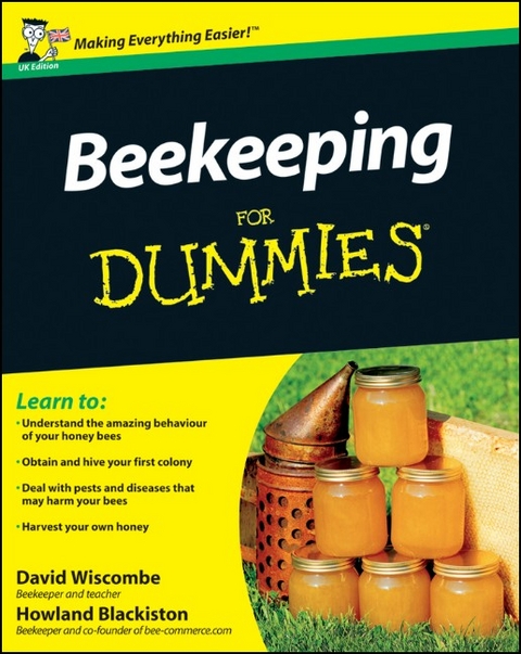 Beekeeping For Dummies, UK Edition - David Wiscombe, Howland Blackiston