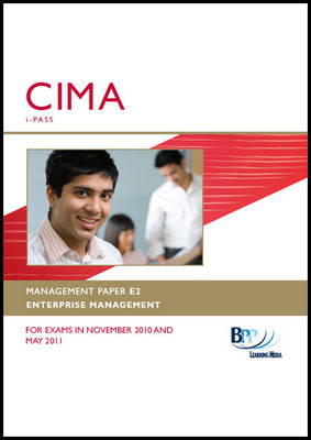 CIMA - E2 Enterprise Management -  BPP Learning Media