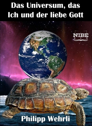 Das Universum, das Ich und der liebe Gott