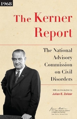 The Kerner Report -  National Advisory Commission on Civil Disorders