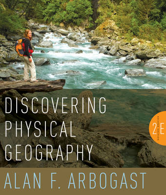 Discovering Physical Geography - Alan F. Arbogast