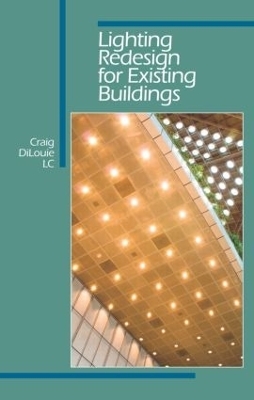Lighting Redesign for Existing Buildings - Craig DiLouie