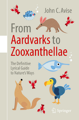 From Aardvarks to Zooxanthellae -  John C. Avise