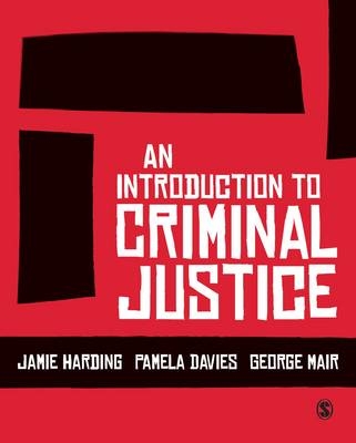 An Introduction to Criminal Justice - 