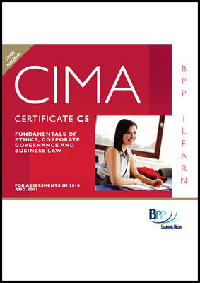 CIMA - C05 Fundamentals of Ethics, Corporate Governance and Business Law -  BPP Learning Media