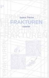Frakturen - Saskia Thieme