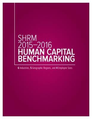 SHRM 2015-2016 Human Capital Benchmarking