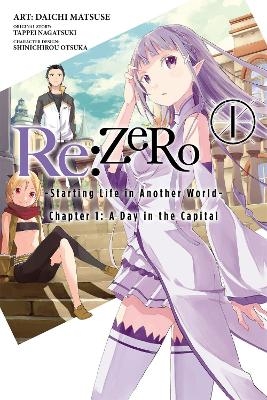 Re:ZERO: -Starting Life in Another World-, Vol. 1 (manga) - Tappei Nagatsuki, Daichi Matsuse, Shinichirou Otsuka