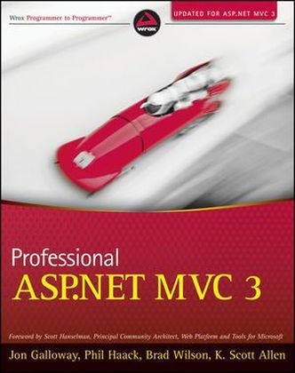Professional ASP.NET MVC 3 - Jon Galloway, Phil Haack, Brad Wilson, K. Scott Allen