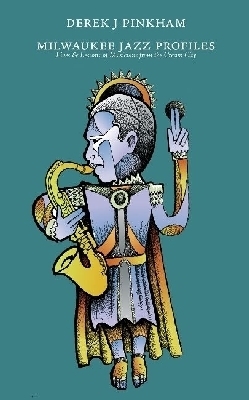 Milwaukee Jazz Profiles