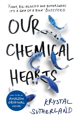Our Chemical Hearts - Krystal Sutherland