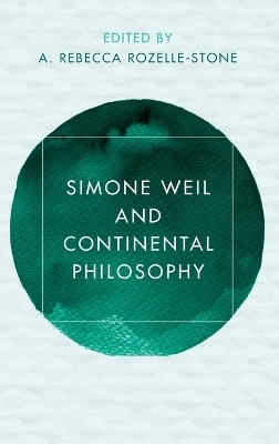 Simone Weil and Continental Philosophy - 