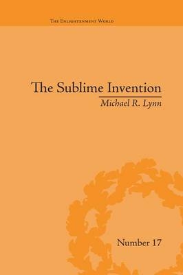 The Sublime Invention - Michael R Lynn
