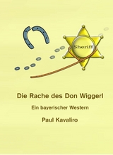 Die Rache des Don Wiggerl - Paul Kavaliro