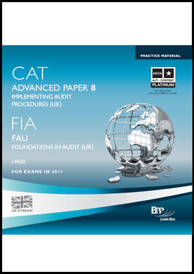 CAT - 8 Implementing Audit Procedures -  BPP Learning Media