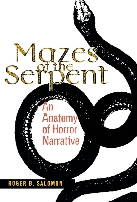 Mazes of the Serpent - Roger B. Salomon