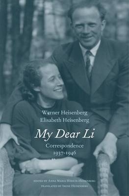 My Dear Li - Werner Heisenberg, Elisabeth Heisenberg