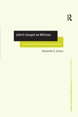 John's Gospel as Witness - Alexander S. Jensen