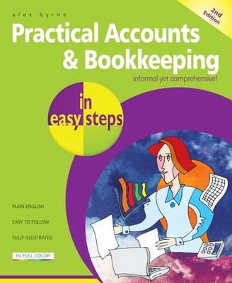 Practical Accounts & Bookkeeping in easy steps - Alex Byrne