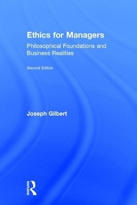 Ethics for Managers - Joseph Gilbert