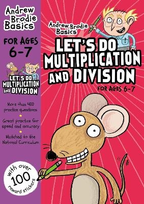 Let's do Multiplication and Division 6-7 - Andrew Brodie