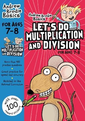 Let's do Multiplication and Division 7-8 - Andrew Brodie
