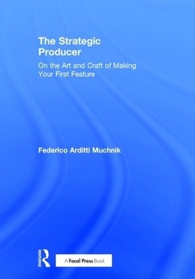 The Strategic Producer - Federico Arditti Muchnik