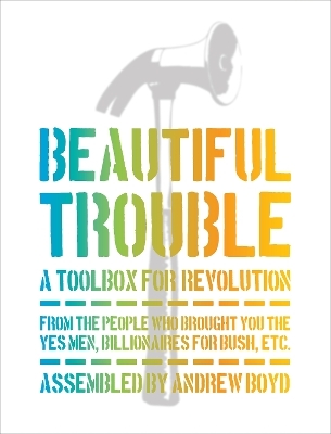 Beautiful Trouble - Andrew Boyd, Dave Oswald Mitchell