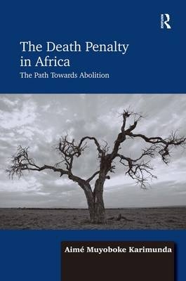 The Death Penalty in Africa