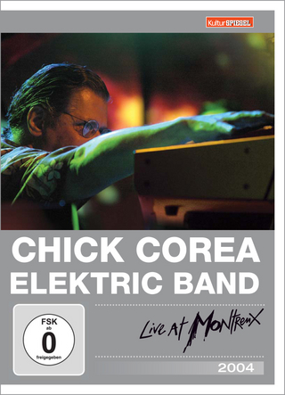 Chick Corea Elektric Band, Live At Montreux 2004, 1 DVD