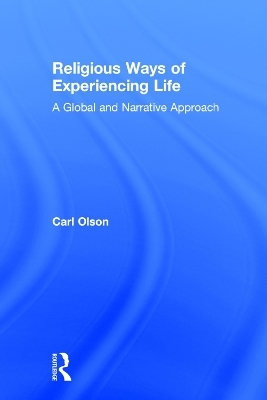Religious Ways of Experiencing Life - Carl Olson