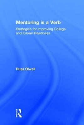 Mentoring is a Verb - Russ Olwell