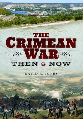 The Crimean War - David R. Jones