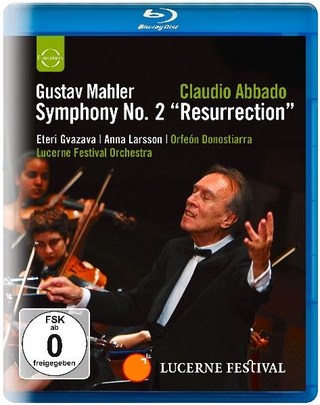 Abbado conducts the Lucerne Festival Orchestra - Mahler: Symphony No.2